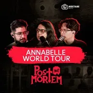 POSTMORTEM: ANNABELLE WORLD TOUR - Mayo 2025