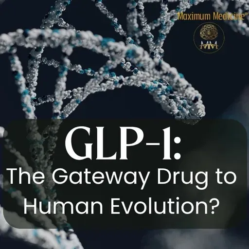 GLP-1: The Gateway Drug to Human Evolution?