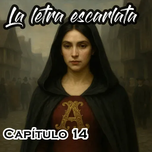 "La Letra Escarlata" - Capítulo 14