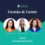 Perfil Comportamental | Com Vanessa Cavalheiro e Lígia Passos