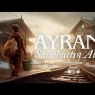AYRAN   Sabahattin Ali (Sesli Öykü)