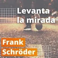 Levanta la mirada | Frank Schröder