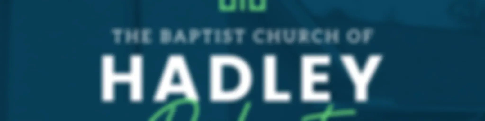 Baptist Church of Hadley Podcast