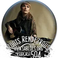 Podcast 504. Roots Rendezvous. (www.sablues.org)