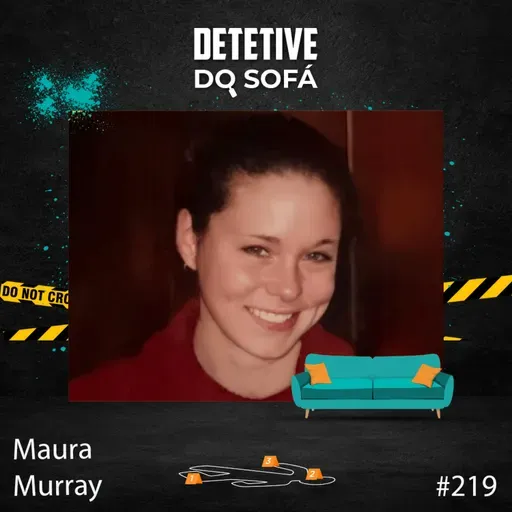 219 - Maura Murray - Parte 2