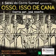 *15 – Osso, Isso de Cana (José Maschio)