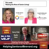 Making the Most Senior Living | Helping Seniors Radio Podcast