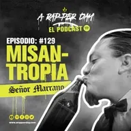 Episodio #129 SEÑOR MARRANO / MISANTROPÍA