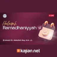 Halaqah Ramadhaniyah 1446 H _ Pertemuan 5 - Ustadz Dr. Abdullah Roy, M.A