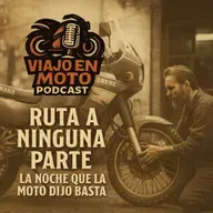 Ruta a Ninguna Parte: La Noche que la Moto Dijo Basta - Episodio exclusivo para mecenas