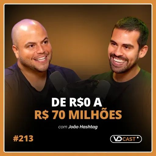 #EP213 - O segredo por trás dos 120 mil alunos pagantes da Hashtag com João Hashtag