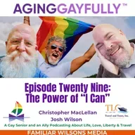 AgingGayfully® The Power of I Can
