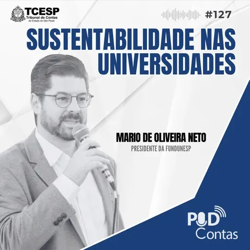 #127 Sustentabilidade nas Universidades com Mario de Oliveira Neto