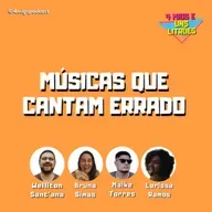 #52 - Músicas que Cantam Errado