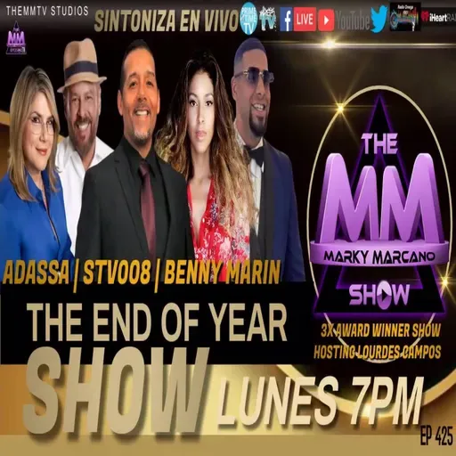 THEMMSHOW | ADASSA | STV008 | BENNY MARIN | LOURDES CAMPOS | THE END OF YEAR SHOW
