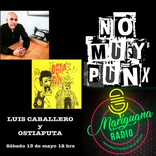 NoMuyPunx on Luis caballero y OstiaPuta