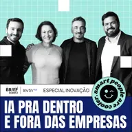 Kaspersky, Qualcomm, Oracle e Motorola: eles também sofrem com IA - The BRIEFcast by Innovation Hub - S01 EP02