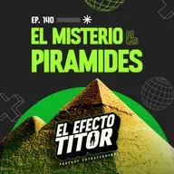 E140. El misterio de las pirámides