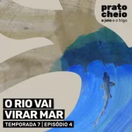 O rio vai virar mar