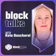 BlockTalks with Kate Baucherel