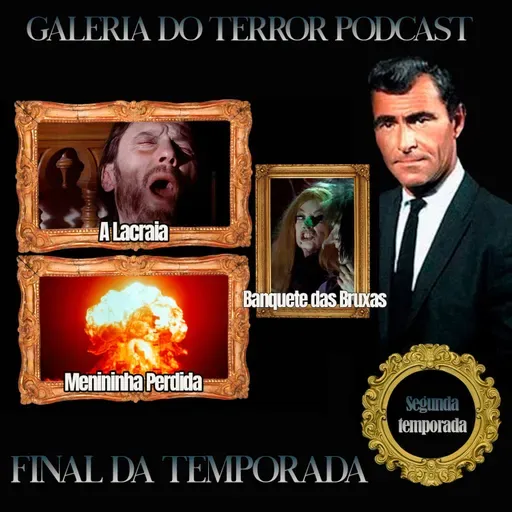 S2E22 - ENXAQUECA DO TRAÍRA E A MÍMICA DO APOCALIPSE! FINAL DE TEMPORADA.