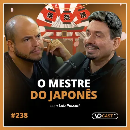 #EP238 - Ele criou a maior escola de japonês do Brasil e faturou milhões com o "método Passariano"