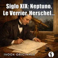 Crónicas bajo la bóveda celeste - Ep. 17: Siglo XIX: El triunfo de la astronomía clásica - Episodio exclusivo para mecenas