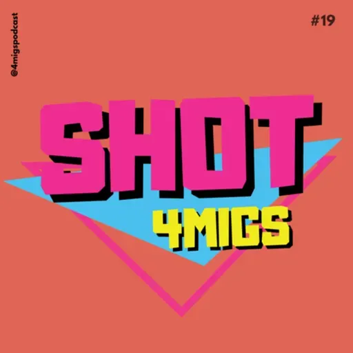 #SHOT 4migs: Vol 19