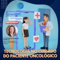 Tecnologia no cuidado do paciente oncológico