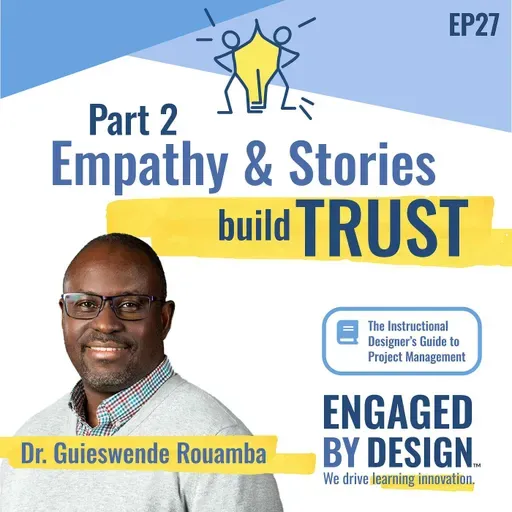 Storytelling and Leadership – Lessons from The Instructional Designer’s Guide to Project Management (part 2)