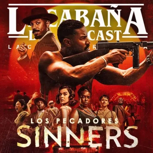 9x42 La Cabaña presenta: Los Pecadores (Sinners 2025)