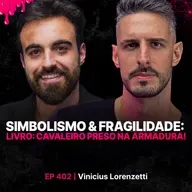 Simbolismo & Fragilidade: Livro Cavaleiro Preso na Armadura!-Expert em Youg Psi Vinícius Lorenzetti