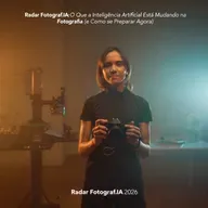 O Que a Inteligência Artificial Está Mudando na Fotografia (e Como se Preparar Agora)