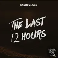 The Last 12 Hours [11]