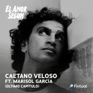 El Amor Según : Caetano Veloso ft. Marisol García