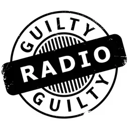 Guilty Radio