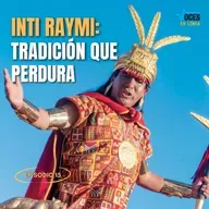 Inti Raymi: Tradicion que perdura - Voces en línea - RADIO UPN 