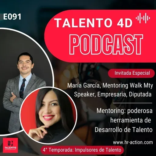 E091 | Mentoring: poderosa herramienta de Desarrollo de Talento, María García, Mentoring Walk MTY