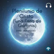 El Plenilunio del Cristo