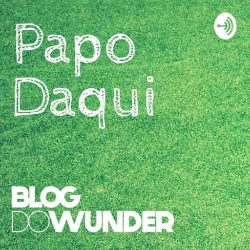 PAPO DAQUI - OZÉIA - #03