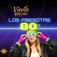 Los fresotas 80s