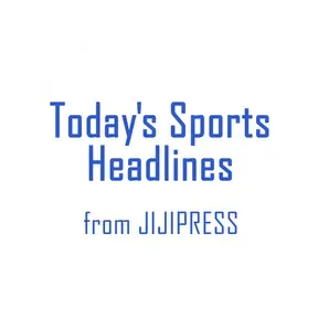 Today's Sports Headlines from JIJIPRESS