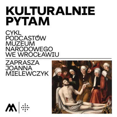 „Kulturalnie pytam”, odc. 14 — O odzyskaniu obrazu z pracowni Lucasa Cranacha st.