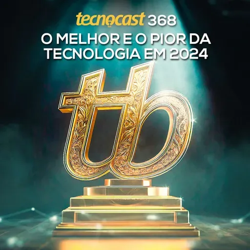 O melhor e o pior da tecnologia em 2024