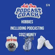 Hobbies are Not Free and That Includes Podcasting