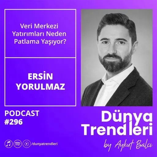 Veri Merkezi Yatırımları Neden Patlama Yaşıyor?  | Ersin Yorulmaz, DigitalBridge