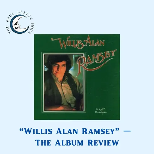 Willis Alan Ramsey — The Album Review
