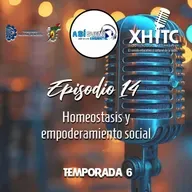 Episodio 14 T6 Así suena ambiental - Homeostasis y empoderamiento social