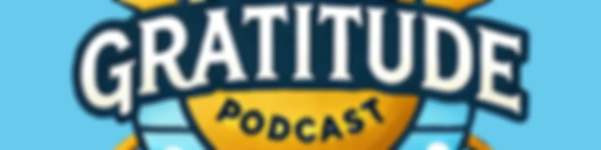 The Gratitude Podcast