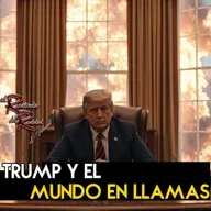 Ep.239 Trump y el mundo en llamas | El Resaltador de la Realidad